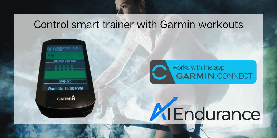 Control smart trainer with Garmin for your workouts AI Endurance